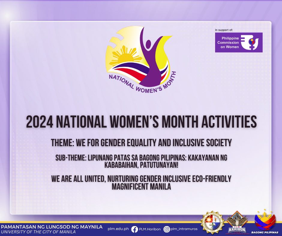 In connection with the month-long celebration of the Women's Month, here are the activities lined up at PLM.