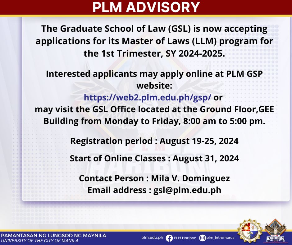 ADVISORY: The Graduate School of Law (GSL) is now accepting applications for its Master of Laws (LLM) program for the 1st Trimester, SY 2024-2025.