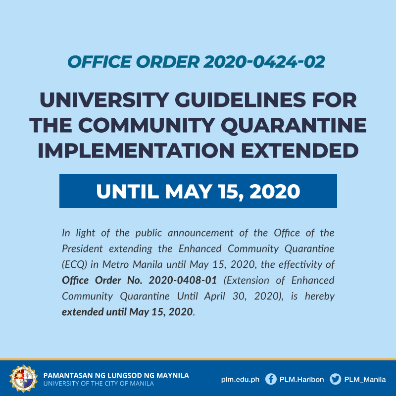 University Guidelines for Community Quarantine Implementation extended to May 15, 2020