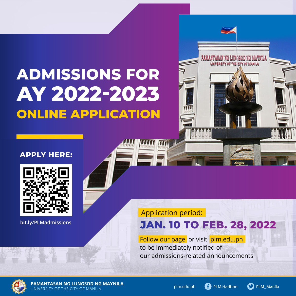 The Pamantasan ng Lungsod ng Maynila (PLM) will accept online applications for undergraduate admissions for Academic Year 2022-2023 from January 10 to February 28, 2022.